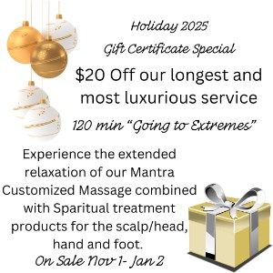 Holiday Special 2024 Going to Extremes 120 mi Sparitual Scalp, foot, hand treatment with Mantra Customized Massage** Photo